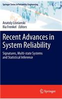 Recent Advances in System Reliability