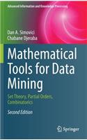 Mathematical Tools for Data Mining: Set Theory, Partial Orders, Combinatorics