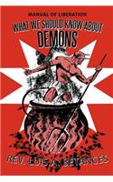 What We Should Know about Demons