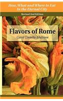 Flavors of Rome: How What & Where to Eat in the Eternal City