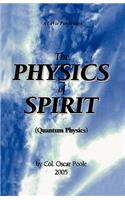 The Physics of Spirit