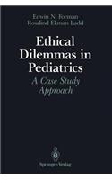 Ethical Dilemmas in Pediatrics