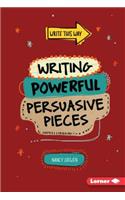 Writing Powerful Persuasive Pieces