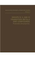 Groups IV, V, and VI Transition Metals and Compounds