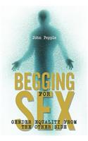 Begging for Sex