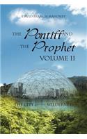 Pontiff and the Prophet Volume II: The City and the Wilderness