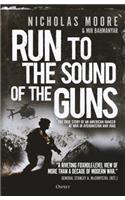 Run to the Sound of the Guns
