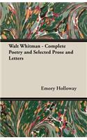 Walt Whitman - Complete Poetry and Selected Prose and Letters