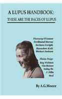 A Lupus Handbook: These Are the Faces of Lupus: These Are the Faces of Lupus