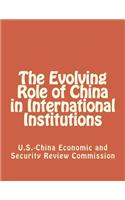 The Evolving Role of China in International Institutions