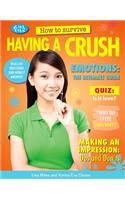 How to Survive Having a Crush