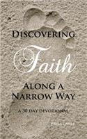 Discovering Faith Along A Narrow Way