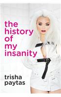 The History of My Insanity: (English)
