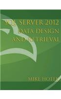 SQL Server 2012 Data Design and Retrieval