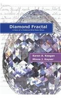 Diamond Fractal: A Story of a Shattered Mind Made Whole