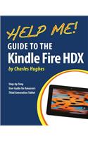 Help Me! Guide to the Kindle Fire HDX
