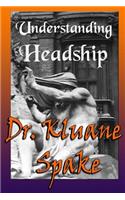 Understanding Headship: The Bible and Headship