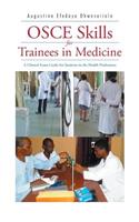 OSCE Skills for Trainees in Medicine