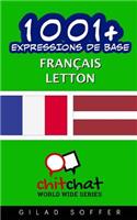 1001+ Expressions de Base Francais - Letton: (French)