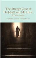 The Strange Case of Dr Jekyll and Mr Hyde and other stories