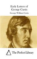 Early Letters of George Curtis