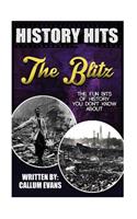 The Fun Bits of History You Don't Know about the Blitz: Illustrated Fun Learning for Kids: Illustrated Fun Learning for Kids