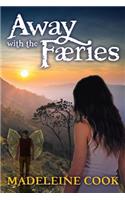 Away with the Faeries