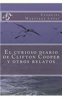 El curioso diario de Clifton Cooper y otros relatos