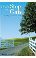Don't Stop At The Gate