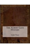 The Albert Gate Mystery