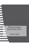 Negotiating Sales For You !: (English)