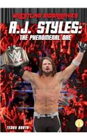 A.J. Styles: The Phenomenal One