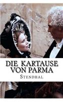 Die Kartause von Parma: (German)