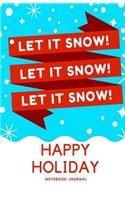 Let it Snow Holiday Journal and Notebook