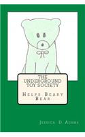 The Underground Toy Society Helps Beary Bear