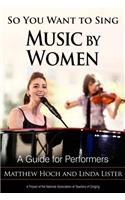 So You Want to Sing Music by Women