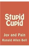 Stupid Cupid: Joy and Pain(English)