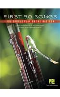 First 50 Songs You Should Play on Bassoon