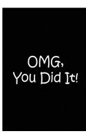 OMG, You Did It! - Black Notebook / Extended Lined Pages / Soft Matte