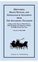 Obituaries, Death Notices, and Genealogical Gleanings from the Saugerties Telegraph: Volume 2, 1853-1860(English)