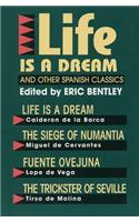 Life Is a Dream and Other Spanish Classics