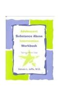 Adolescent Substance Abuse Intervention Workbook