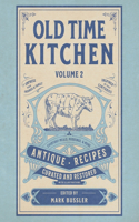 Old Time Kitchen Volume 2