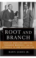 Root and Branch