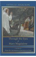 Through the Eyes of Mary Magdalene