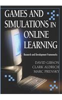 Games and Simulations in Online Learning: Research and Development Frameworks