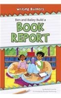 Ben and Bailey Build a Book Report