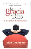 La Gracia de Dios Y El Vecino Homosexual