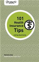 Lifetips 101 Health Insurance Tips