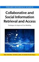 Collaborative and Social Information Retrieval and Access: Techniques for Improved User Modeling(English)